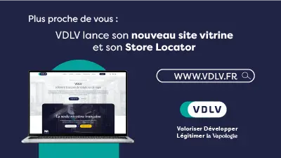 Plus proche de vous : VDLV lance son nouveau site vitrine et son Store Locator